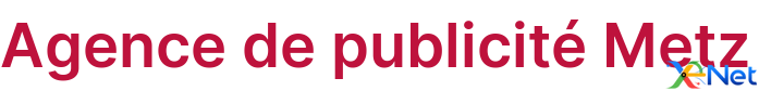 Agence de publicité Metz
